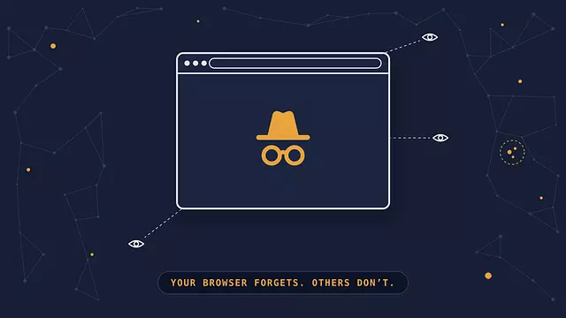 Incognito Mode Hides Less Than You May Think